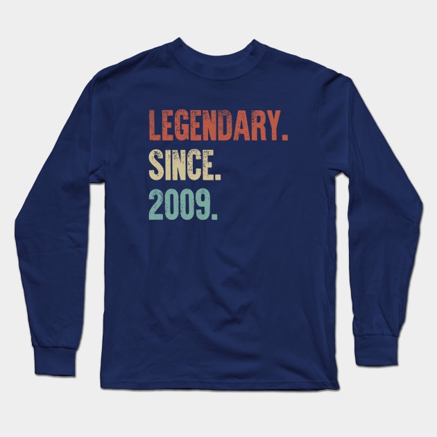 Retro Vintage 10th Birthday Legendary Since 2009 Long Sleeve T-Shirt by DutchTees
